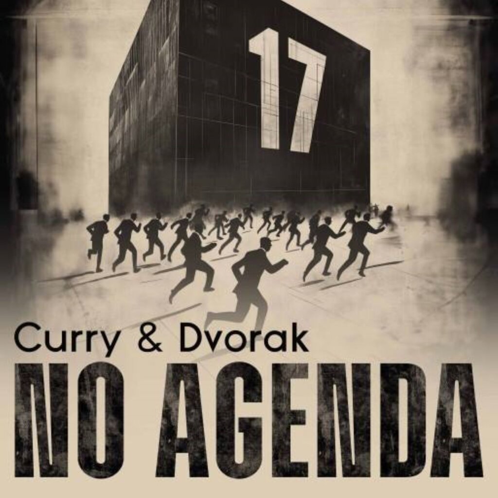 Cover for No Agenda Show 1707: Sweet Seventeen